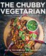 The Chubby Vegetarian  by Justin Fox Burks and Amy Lawrence