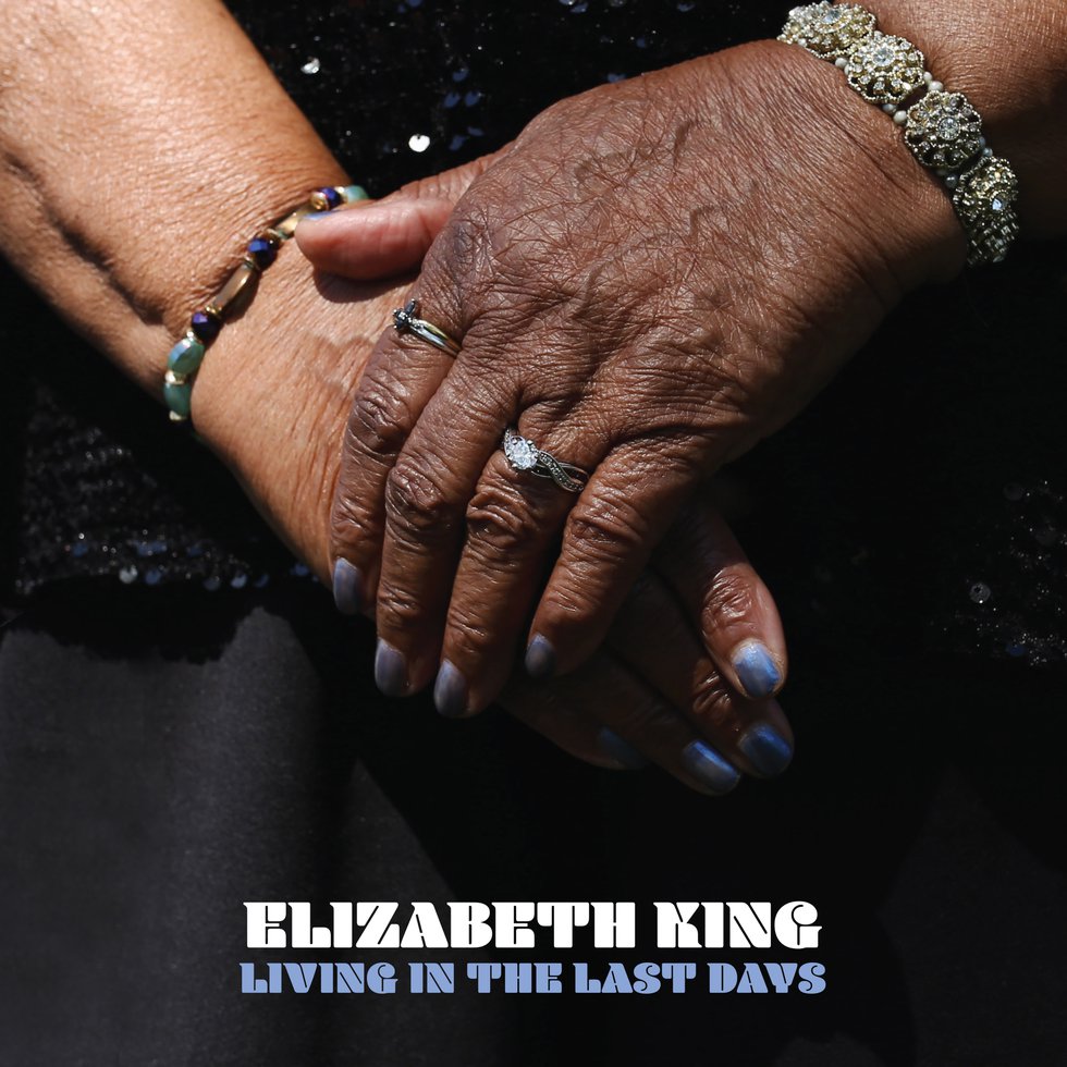 Elizabeth King - Living In the Last Days - High Res.jpg