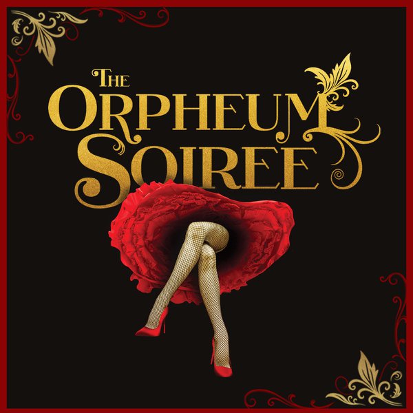 03 The Orpheum Soirée.jpg