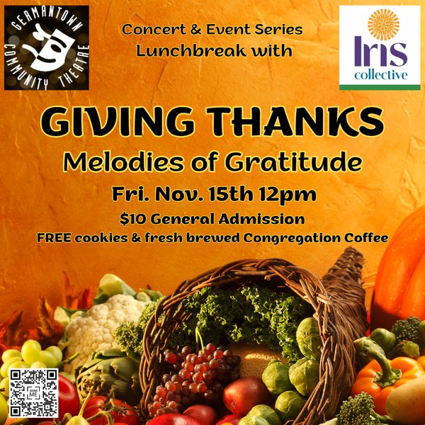 04  Nov Iris Collective _GIVING THANKS_ Melodies of Warmth & Gratitude Lunchbreak Concert at GCT.png